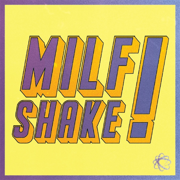 Artwork for Milf Shake!
