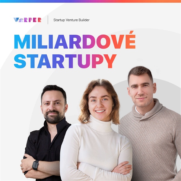 Artwork for Miliardové startupy