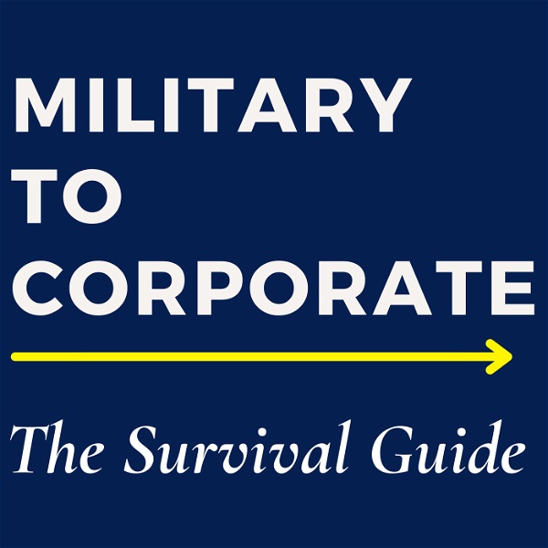 Artwork for Military to Corporate Survival Guide