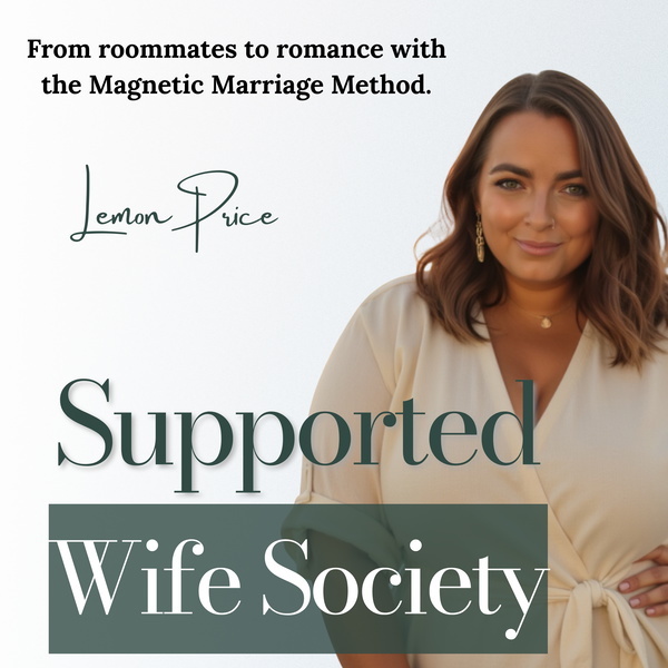 Artwork for The Supported Wife Society with Lemon Price™