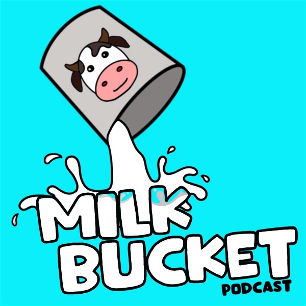 Artwork for Milk Bucket Podcast