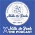 Milk the Funk “The Podcast”