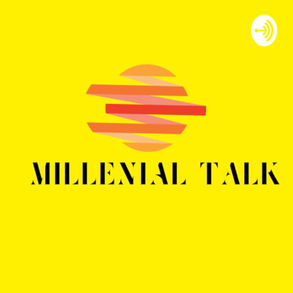 Artwork for Millenial Talk