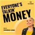 Everyone's Talkin' Money | Personal Finance, Mental Health, Money Therapy, Happiness, Life, Goal Setting & Money Tips