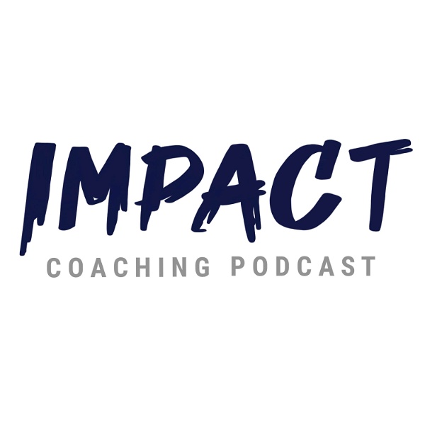 Artwork for The Impact Coaching Podcast