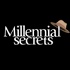 Millennial Secrets