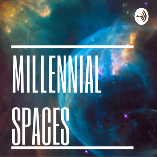 Artwork for Millennial Spaces