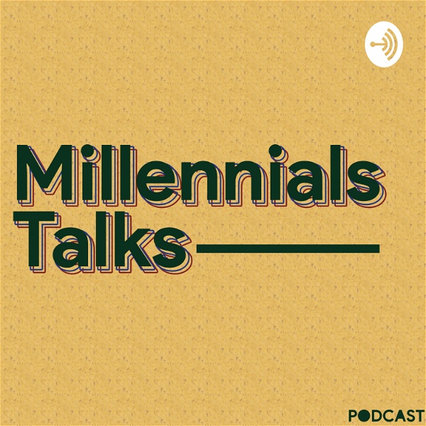 Artwork for Millennials Talks