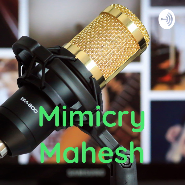 Artwork for Mimicry Mahesh
