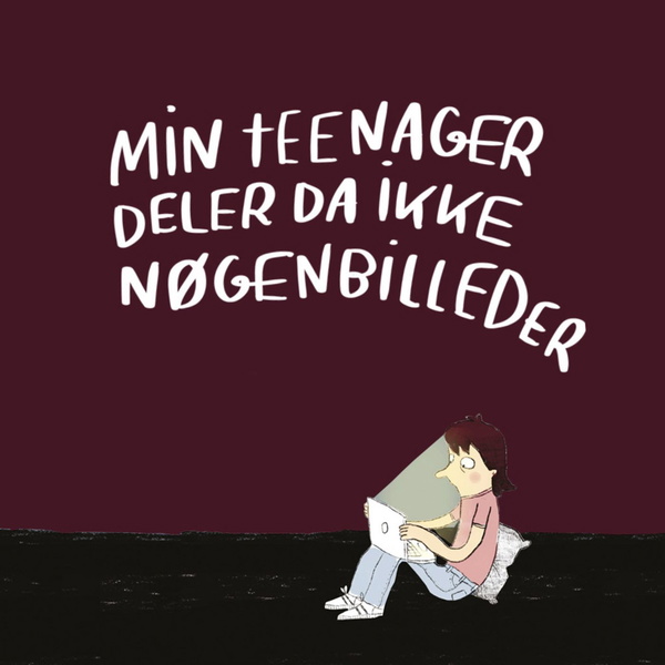 Artwork for Min teenager deler da ikke nøgenbilleder