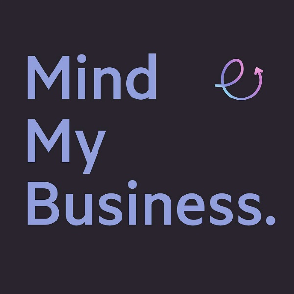 Artwork for Mind My Business.