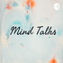 Mind Talks