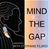 Mind the Gap - Awakening with Stephanie Filardi