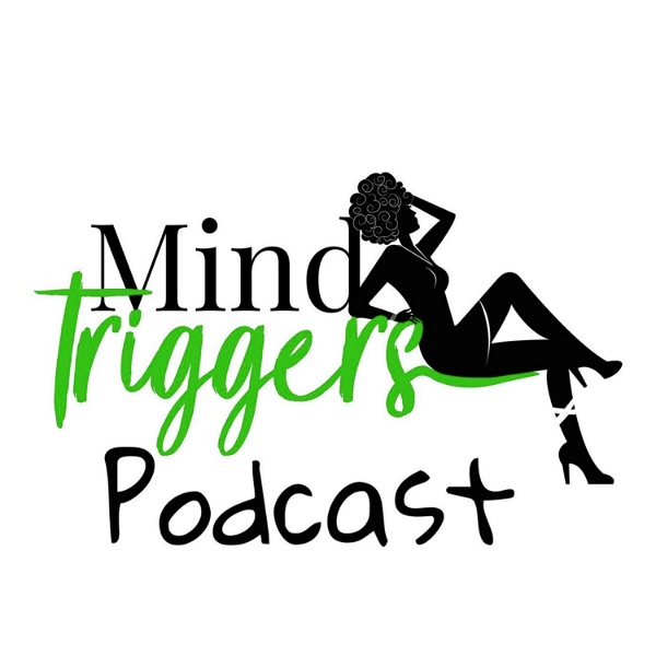 Artwork for Mind Triggers Podcast