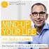 "mind-up your life" - mit Achtsamkeit