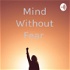 Mind Without Fear