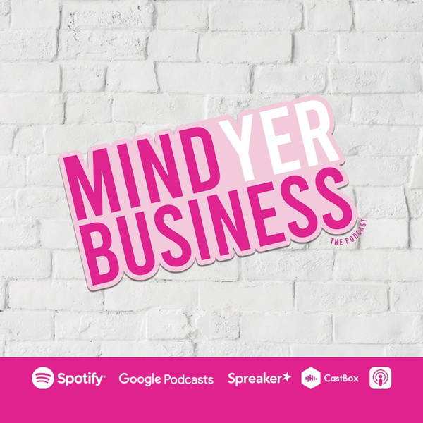 Artwork for Mind Yer Business
