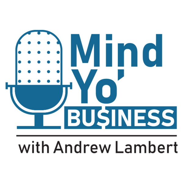 Artwork for Mind Yo' Business's Podcast