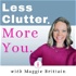 Less Clutter. More You.