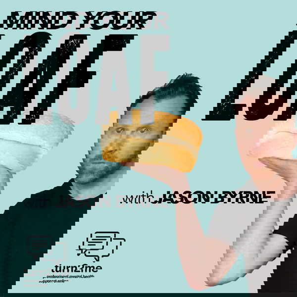 Artwork for Mind Your Loaf