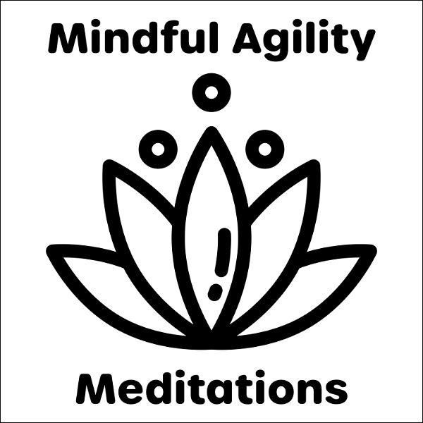 Artwork for Mindful Agility Meditations