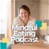 Mindful Eating Podcast