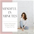 Mindful In Minutes Meditation