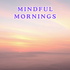 Mindful Mornings | Daily Affirmations