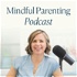 Mindful Parenting: Breaking the Cycle of Reactive Parenting & Raising Kind, Confident Kids