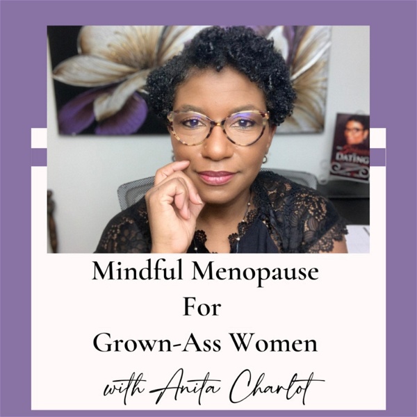 Artwork for Mindful Menopause for Grown Ass Women