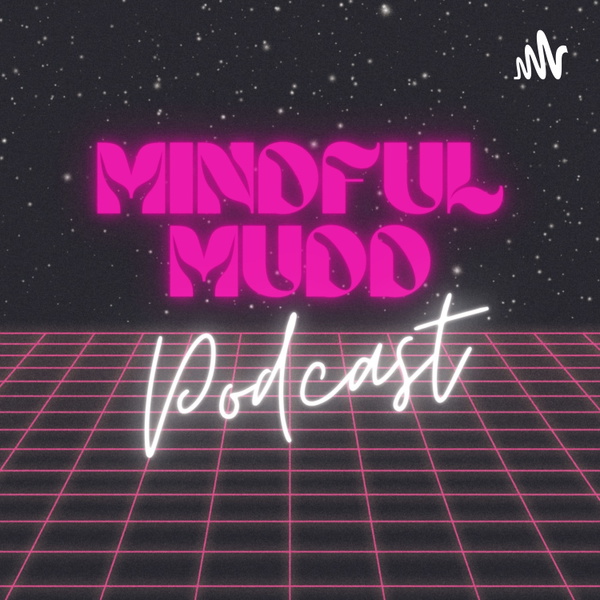 Artwork for Mindful Mudd