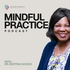Mindful Practice Podcast
