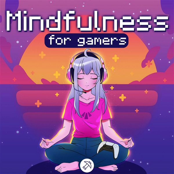 Artwork for Mindfulness for gamers