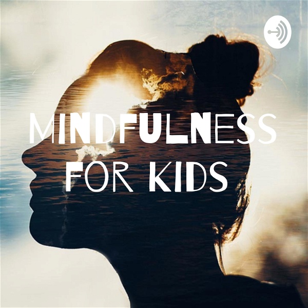 Artwork for Mindfulness for Kids