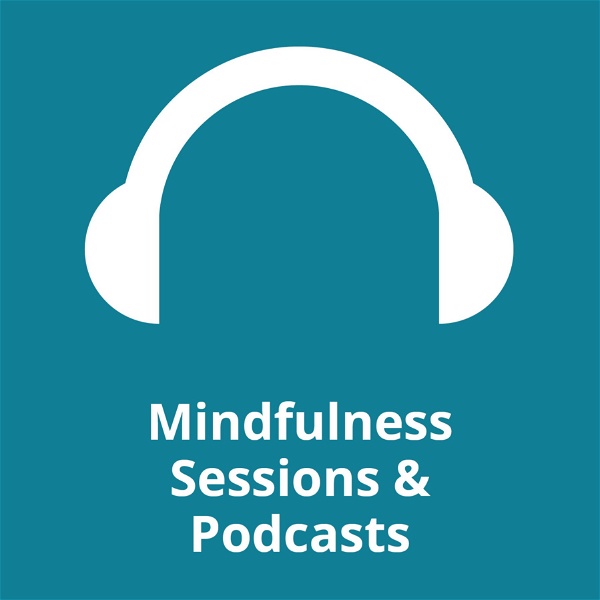 Artwork for Mindfulness Sessions & Podcasts