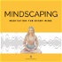 Mindscaping | Meditation for Every Mind