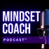 Mindset Coach Podcast