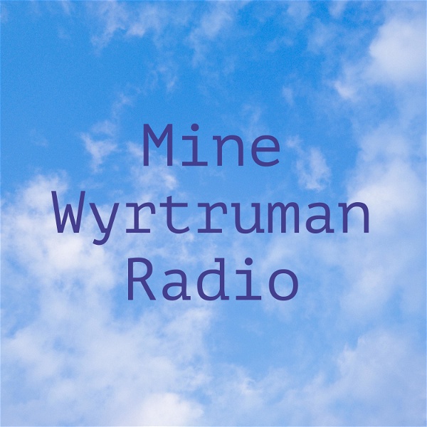 Artwork for Mine Wyrtruman Radio