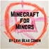 Minecraft for Minors