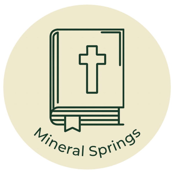 Artwork for Mineral Springs Church of Christ Podcast