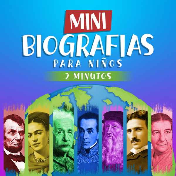 Artwork for Mini Biografías Para Niños