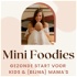 Mini Foodies: gezonde start voor kids & (bijna) mama's