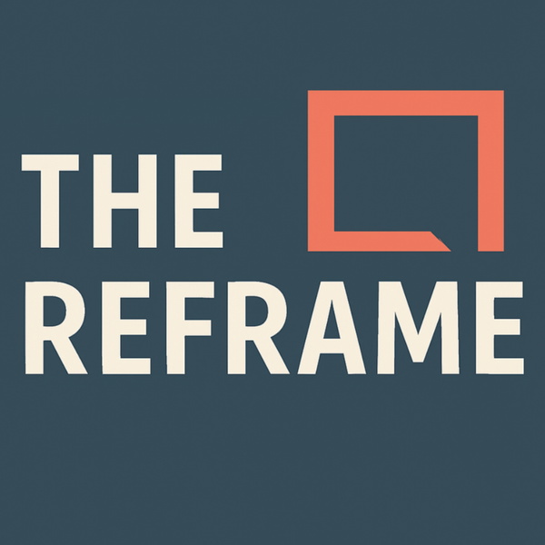 Artwork for The Reframe