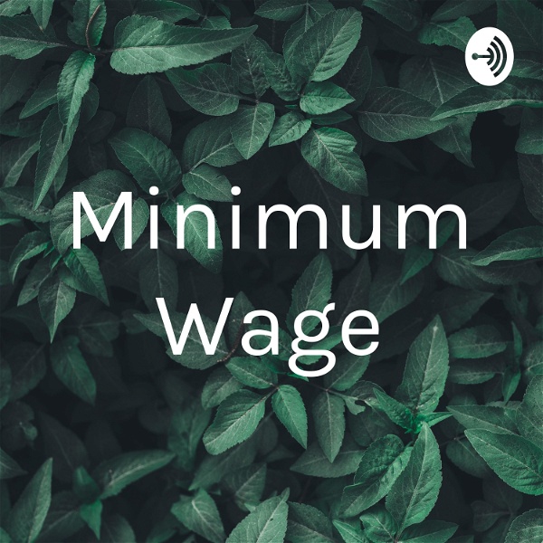 Artwork for Minimum Wage