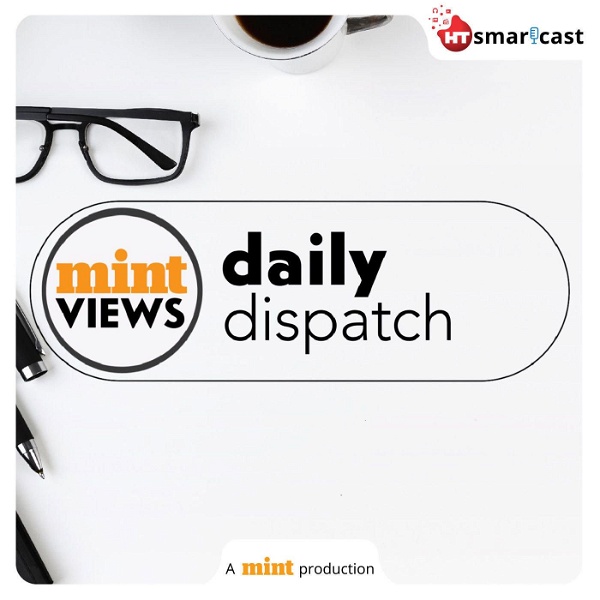 Artwork for Mint Views Daily Dispatch