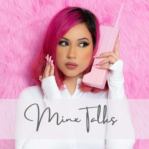 Artwork for Minx Talks