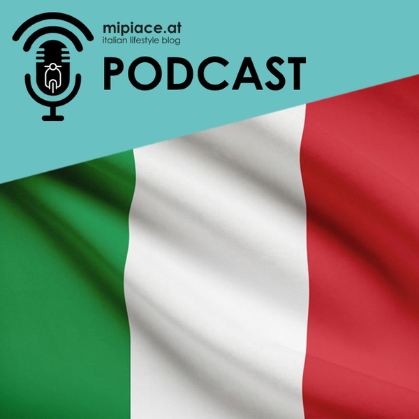 Artwork for Mipiace.at Italian Lifestyle Podcast