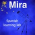 Mira / Spanish learning lab
