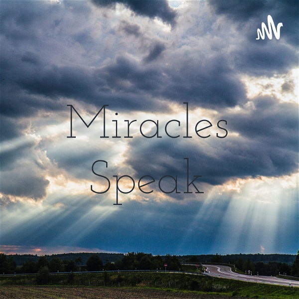 Artwork for Miracles Speak