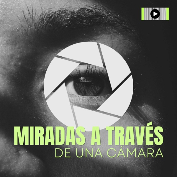 Artwork for MIRADAS A TRAVÉS DE UNA CÁMARA